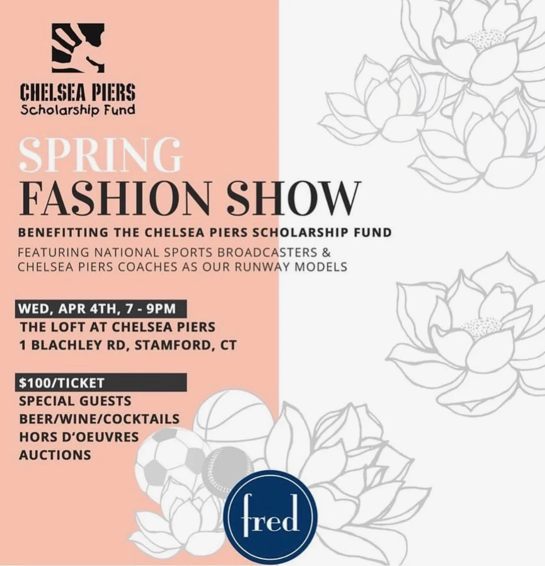  Collaboration with local boutique The Fred Shop and Chelsea Piers for their Scholarship Fund.&nbsp; 