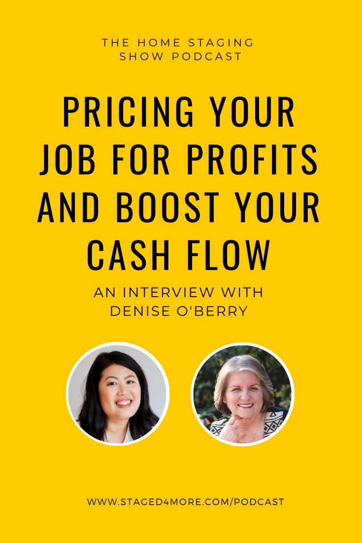 Pricing Your Job for Profits and Boost Your Cash Flow Staged4more Podcast