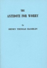The Antidote for Worry