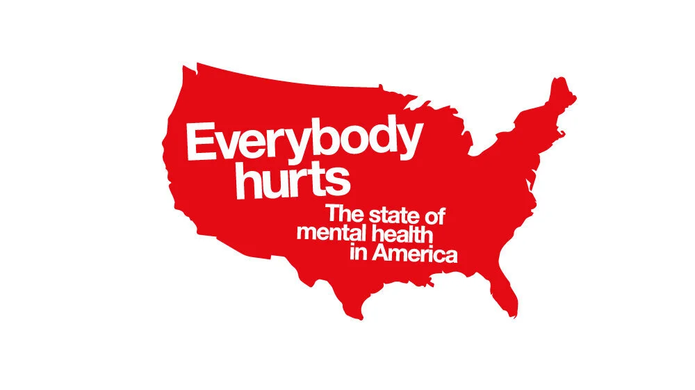 Everybody Hurts: The State of Mental Health In America
