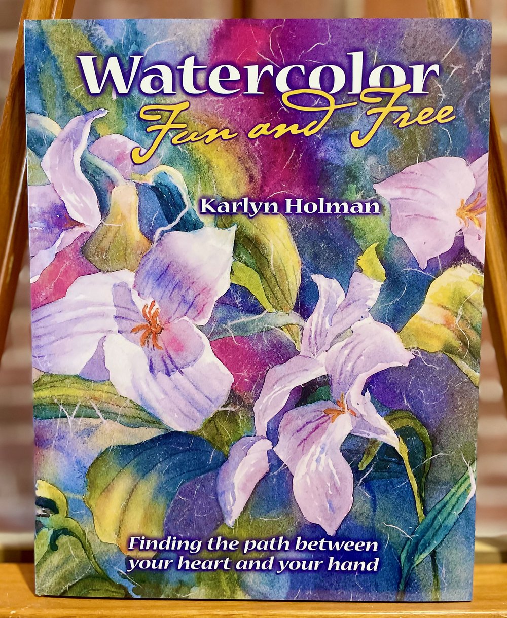 Watercolor Without Boundaries — Exploring New Ways to Have Fun with  Watercolor — Washburn Cultural Center, Wisconsin, Art Galleries, Antiques Gifts Shop, Vinyl Records, Karlyn Holman
