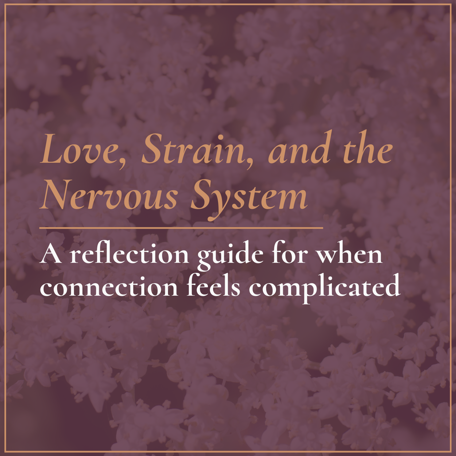 Love, Strain, and the Nervous System