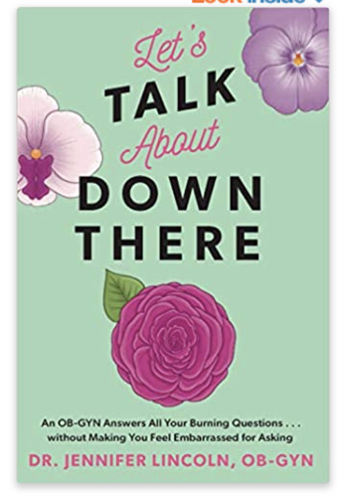 Let’s Talk About Down There