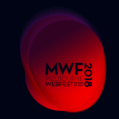 2018 Melbourne WebFest , June 28-July 1, Melbourne, Australia