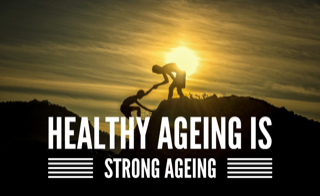 Wellbeing Talk - Presenting Healthy Ageing Is Strong Ageing 