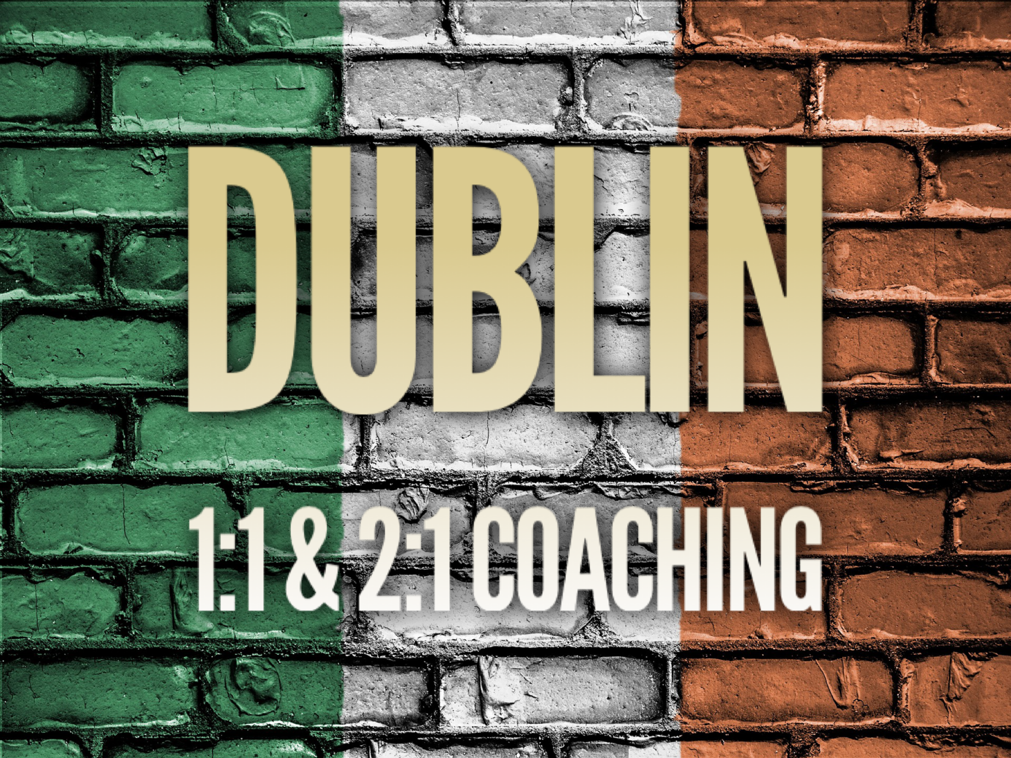 Dublin Ireland Additional Slots 1:1 &amp; 2:1 Coaching