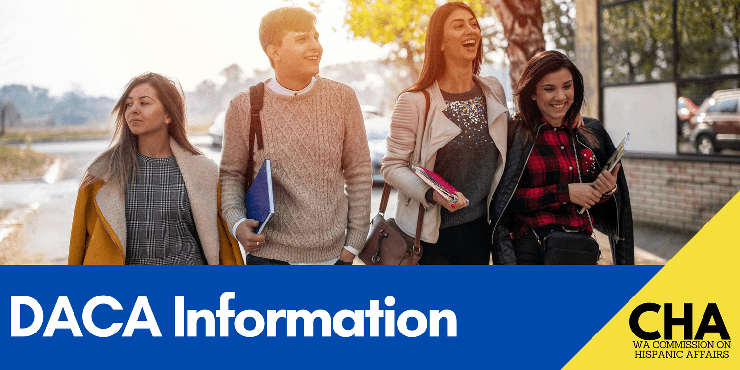 DACA Resources — Washington State Commission on Hispanic Affairs