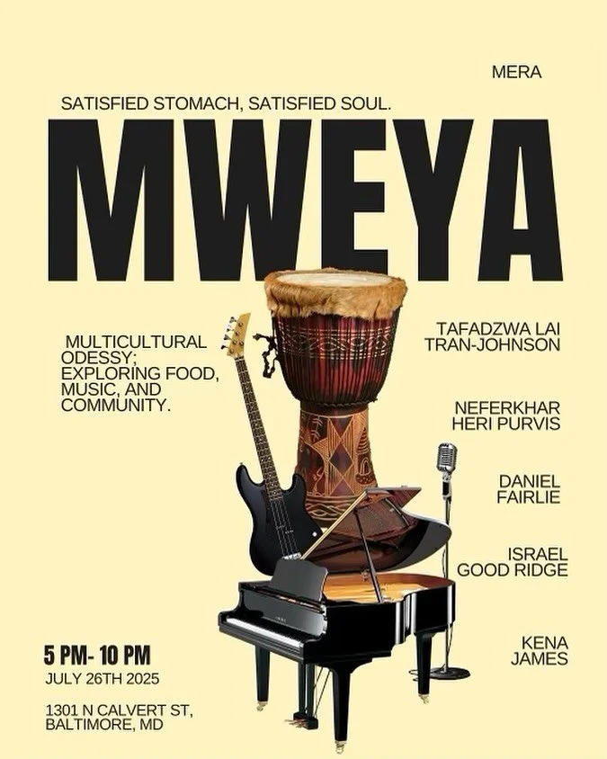 Join us on Saturday, July 26 for an evening jam session with MWEYA, featuring Neferkhar Heri Purvis and Kena James, both incredibly talented members of the Mera team, alongside their bandmates Israel Good Ridge, Daniel Fairlie and Tafadzwa Lai Tran-J