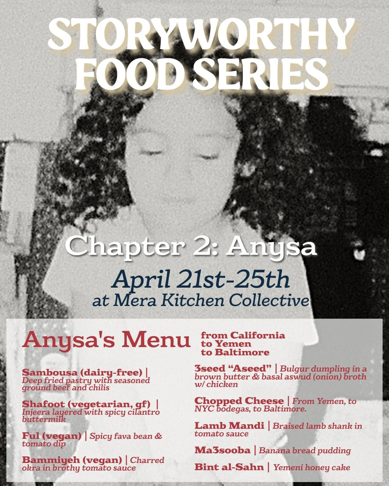 Next week, we launch chapter 2 of our story-worthy food series, as @anysasalehart takes us from California, to Yemen to Baltimore. We can&rsquo;t wait to see you! 

This special menu runs from Tuesday, April 21-Saturday, April 25. Items are available