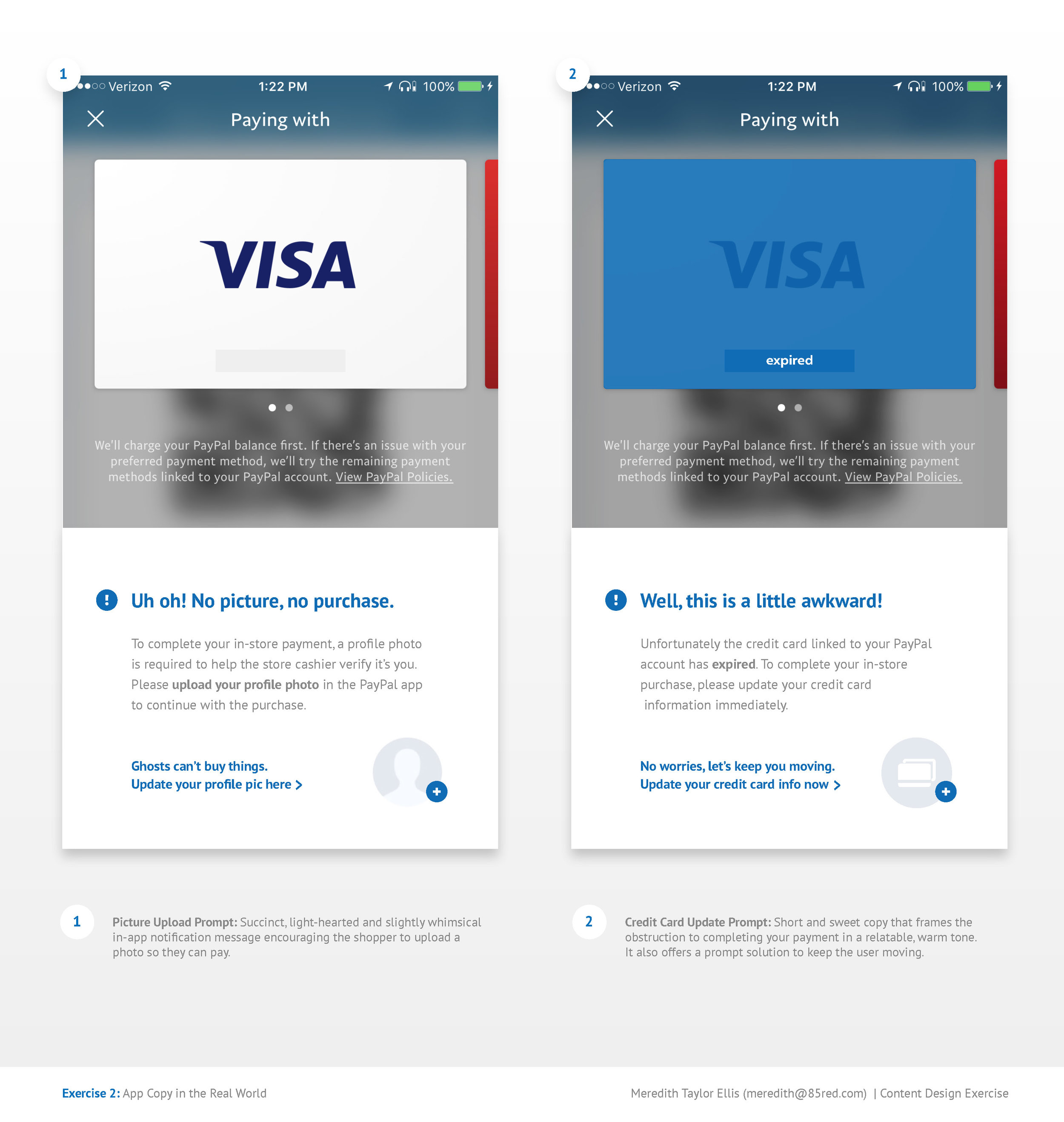  Challenge:  A shopper is in the middle of paying for something in-store but hasn’t yet uploaded a profile photo, which is required to make a payment.   Goal:  Write an in-app notification message encouraging the shopper to upload a photo so they ca