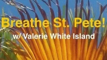 TBD- Breathe St. Pete!!! Breathwork w/ Valerie White Island