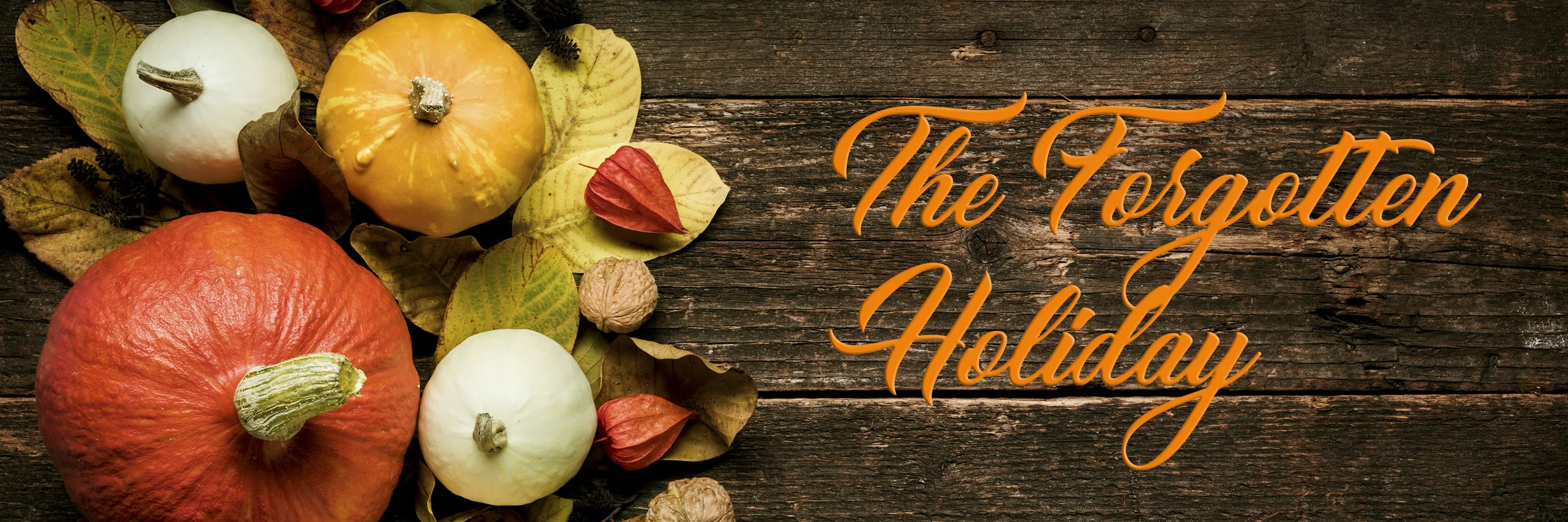 The Forgotten Holiday