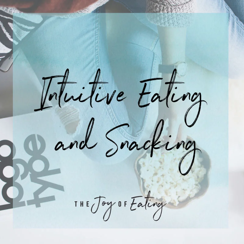 Intuitive Eating and Snacking + 10 Snacks I've Been Really Into Lately