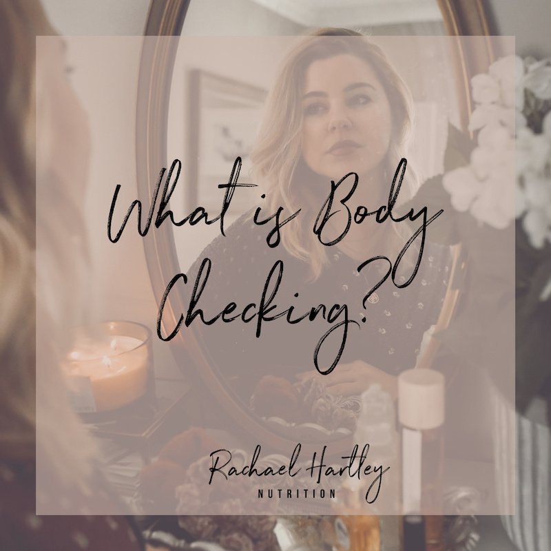 What is Body Checking? — Registered Dietitian Columbia SC