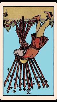 The Card the Ten of Wands (Reversed) — Elliot Oracle Tarot Card Readings