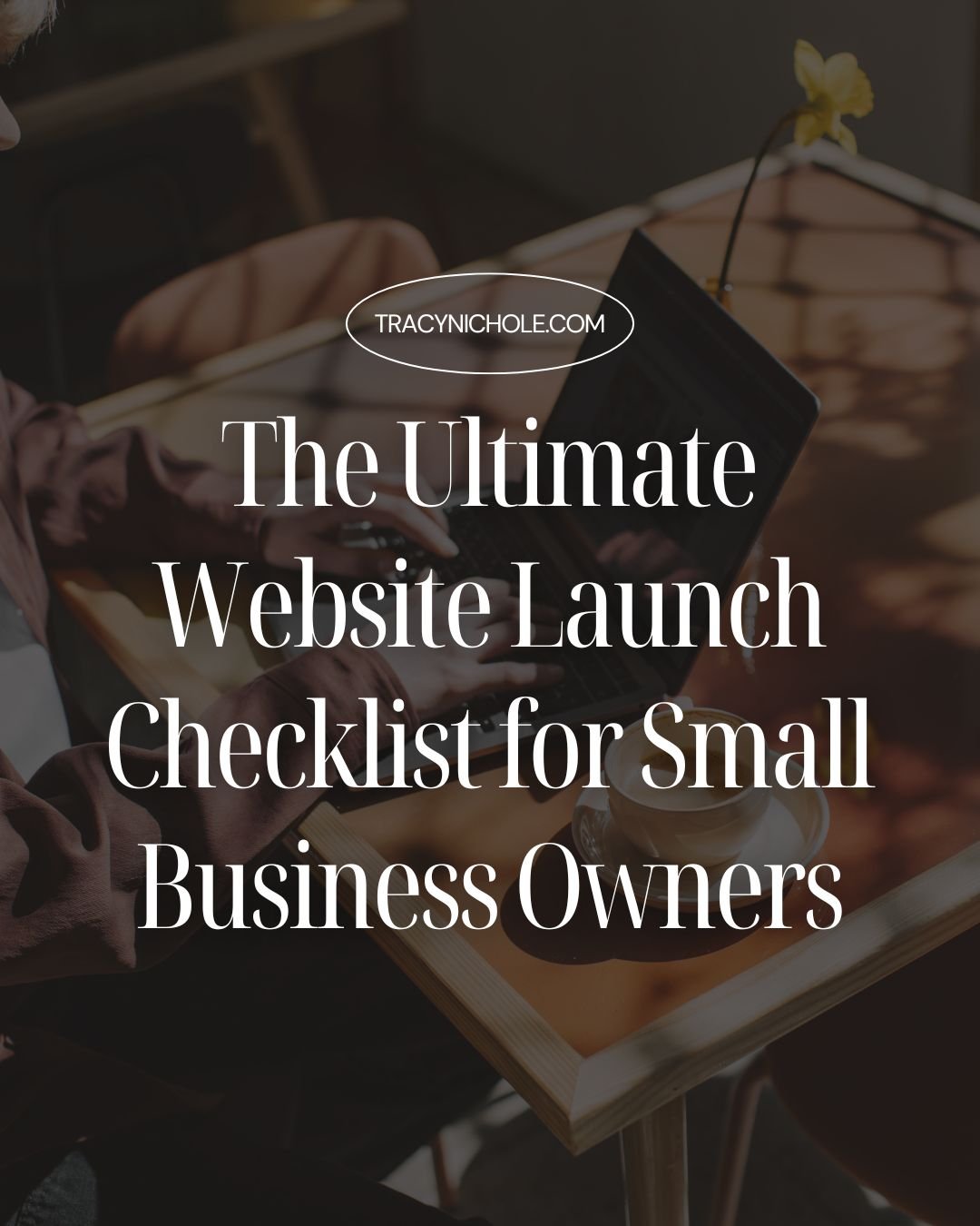 The Ultimate Checklist for Launching Your Small Business Website