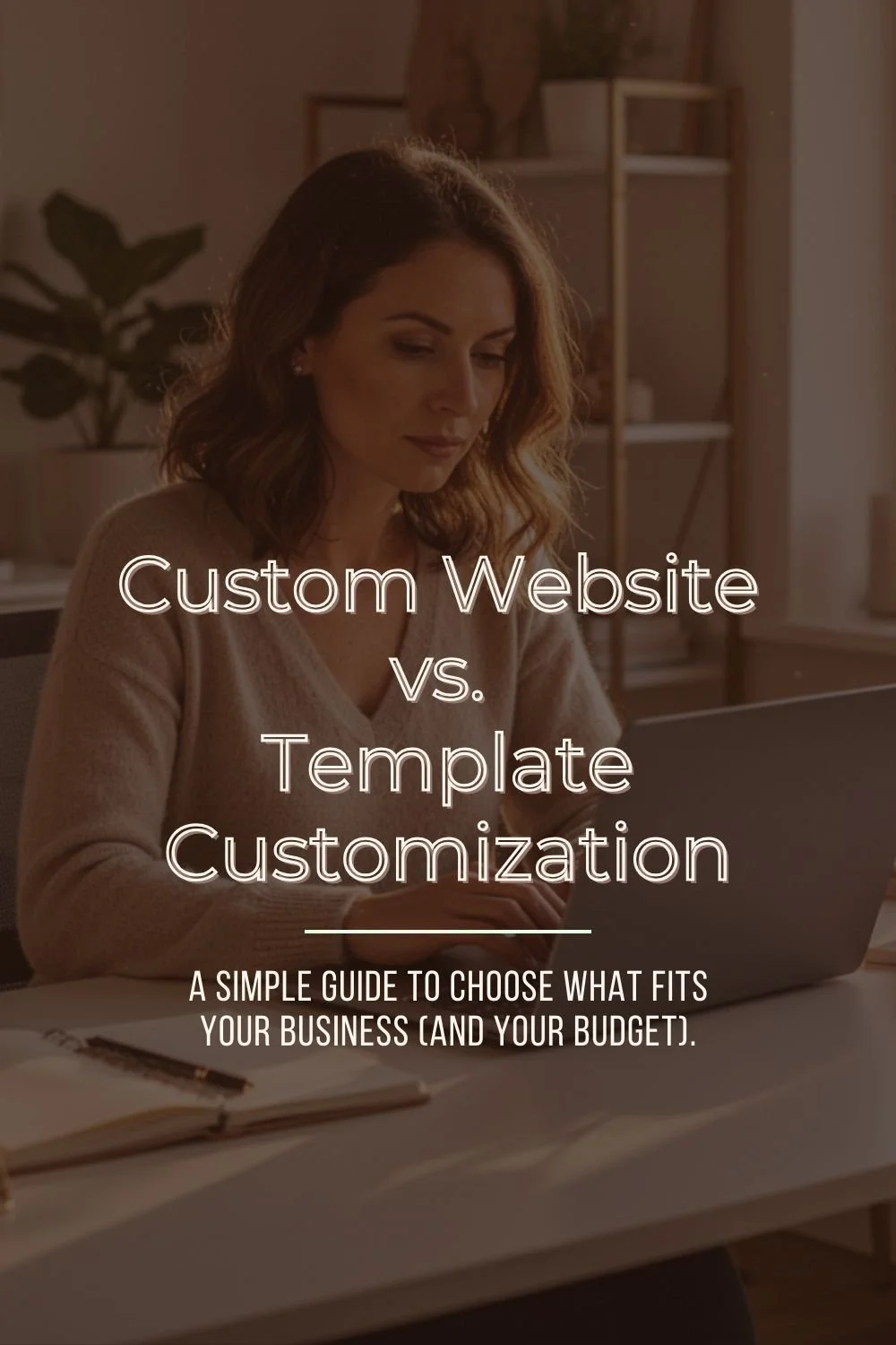 How to Choose Between a Custom Website Design and Template Customization