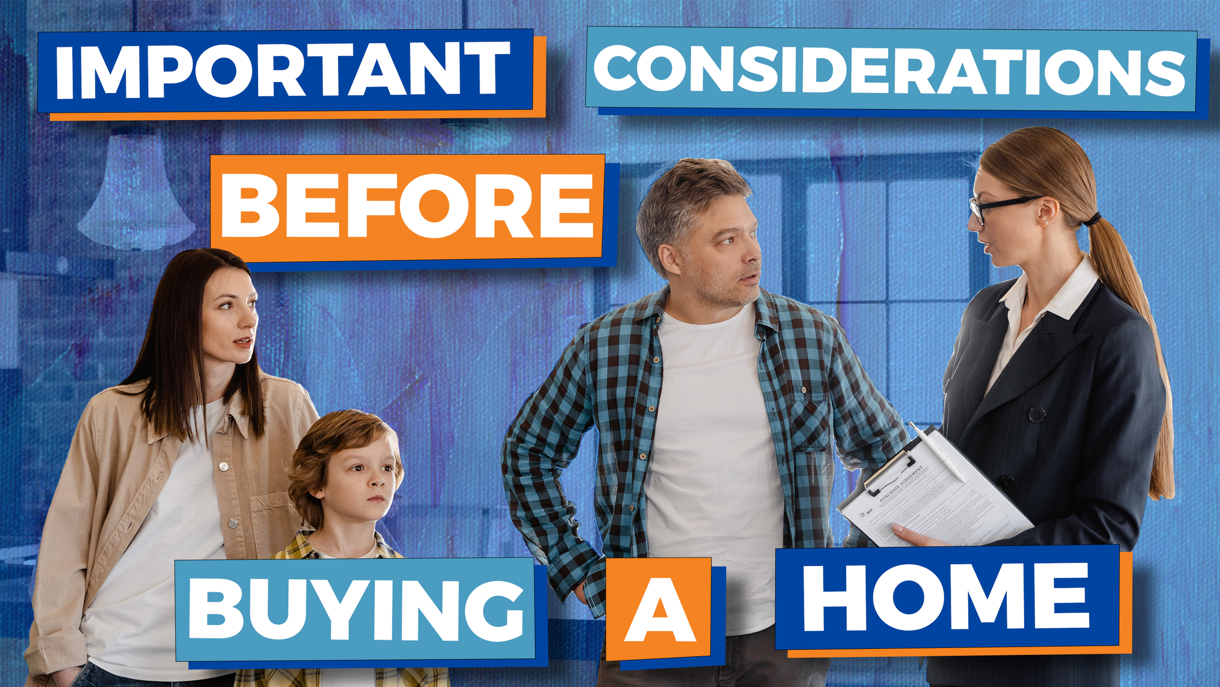 2 Important Considerations to Make Before Buying a Home