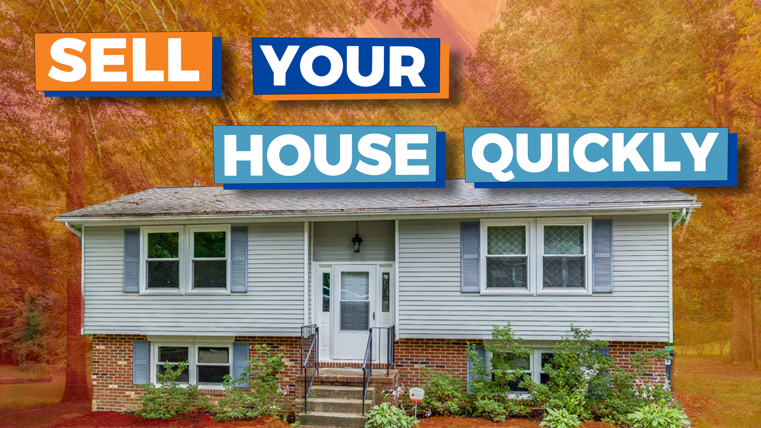 6 Tips To Sell Your House Quickly
