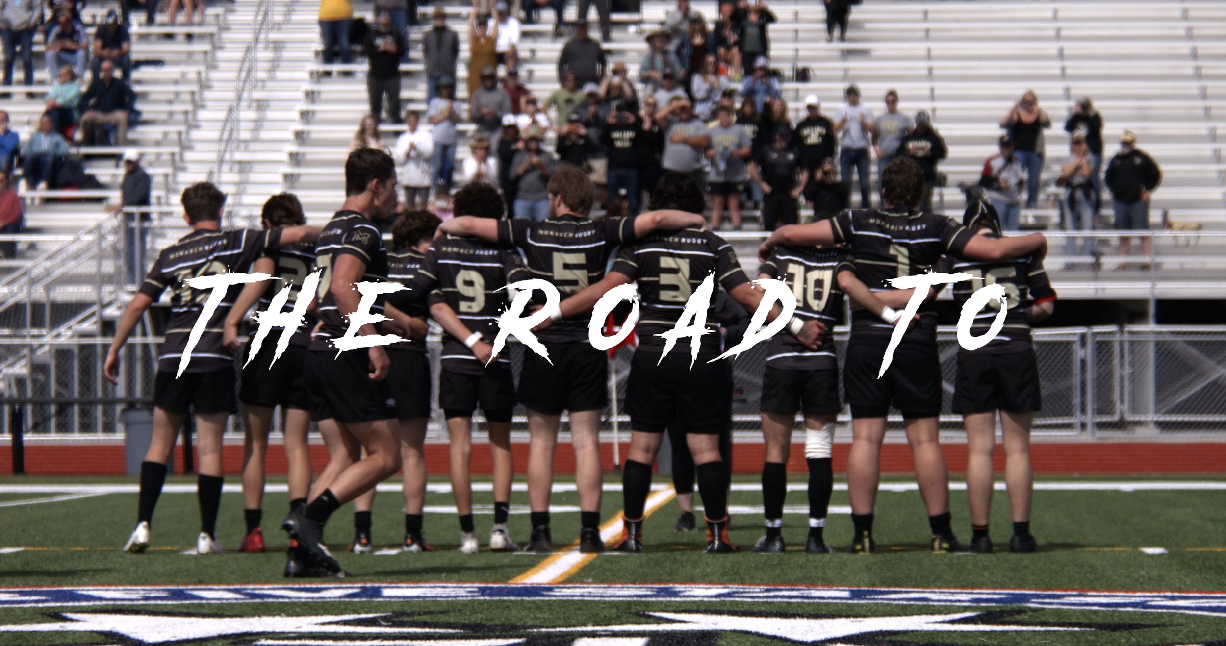 The Road to...Monarch Rugby