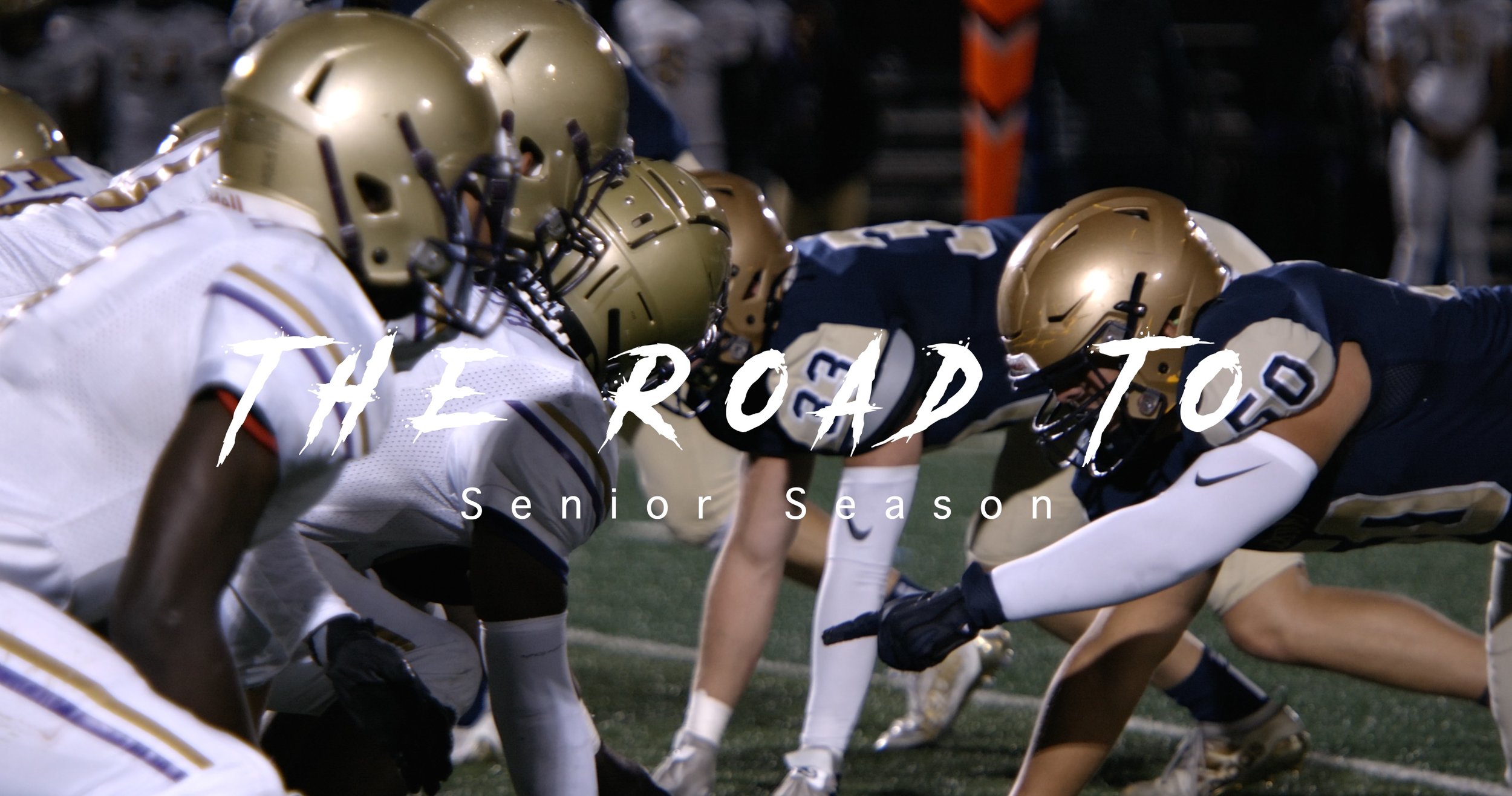 The Road to...Senior Season