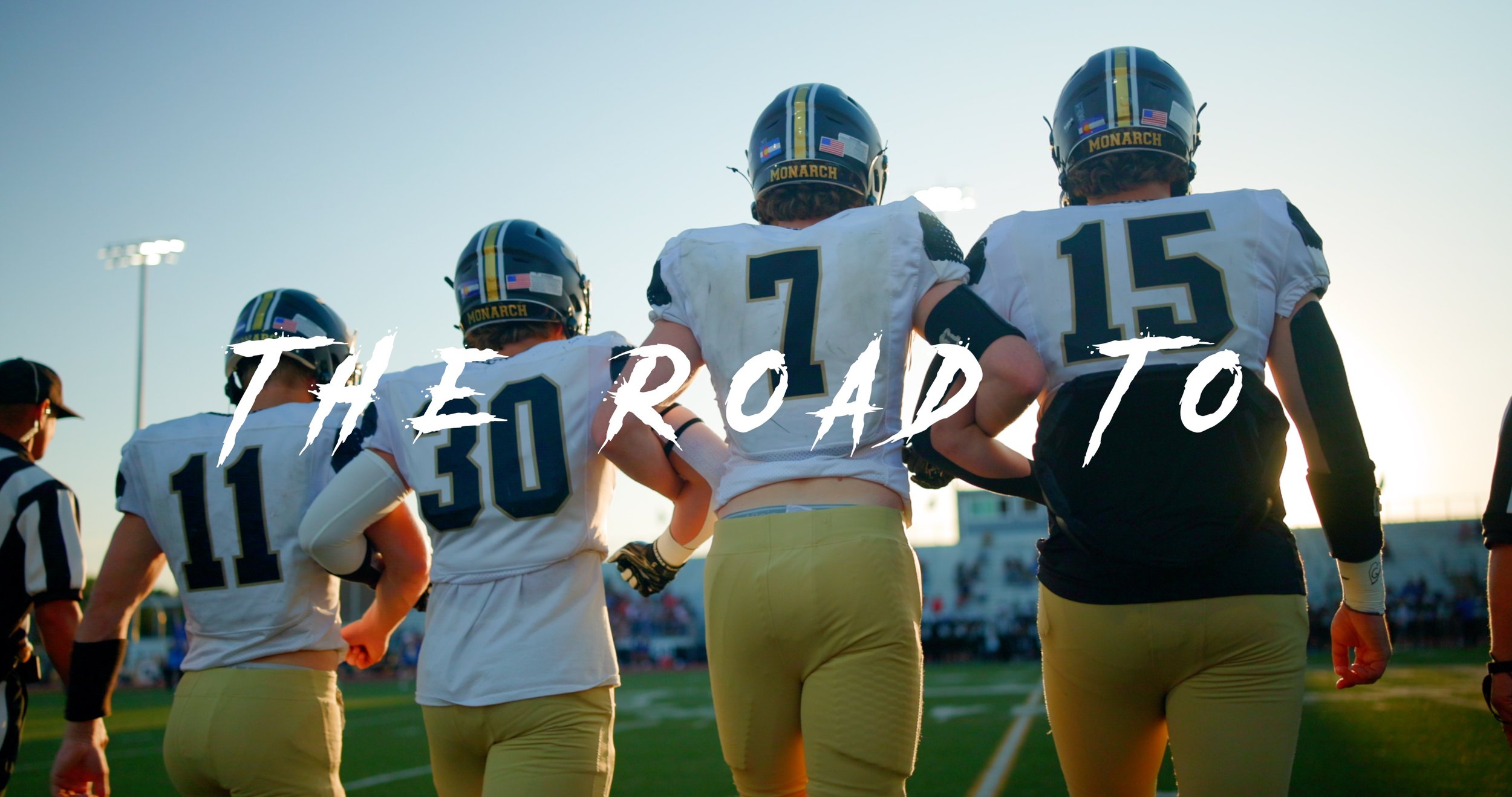 The Road to...Longmont 2024 (Monarch Football)