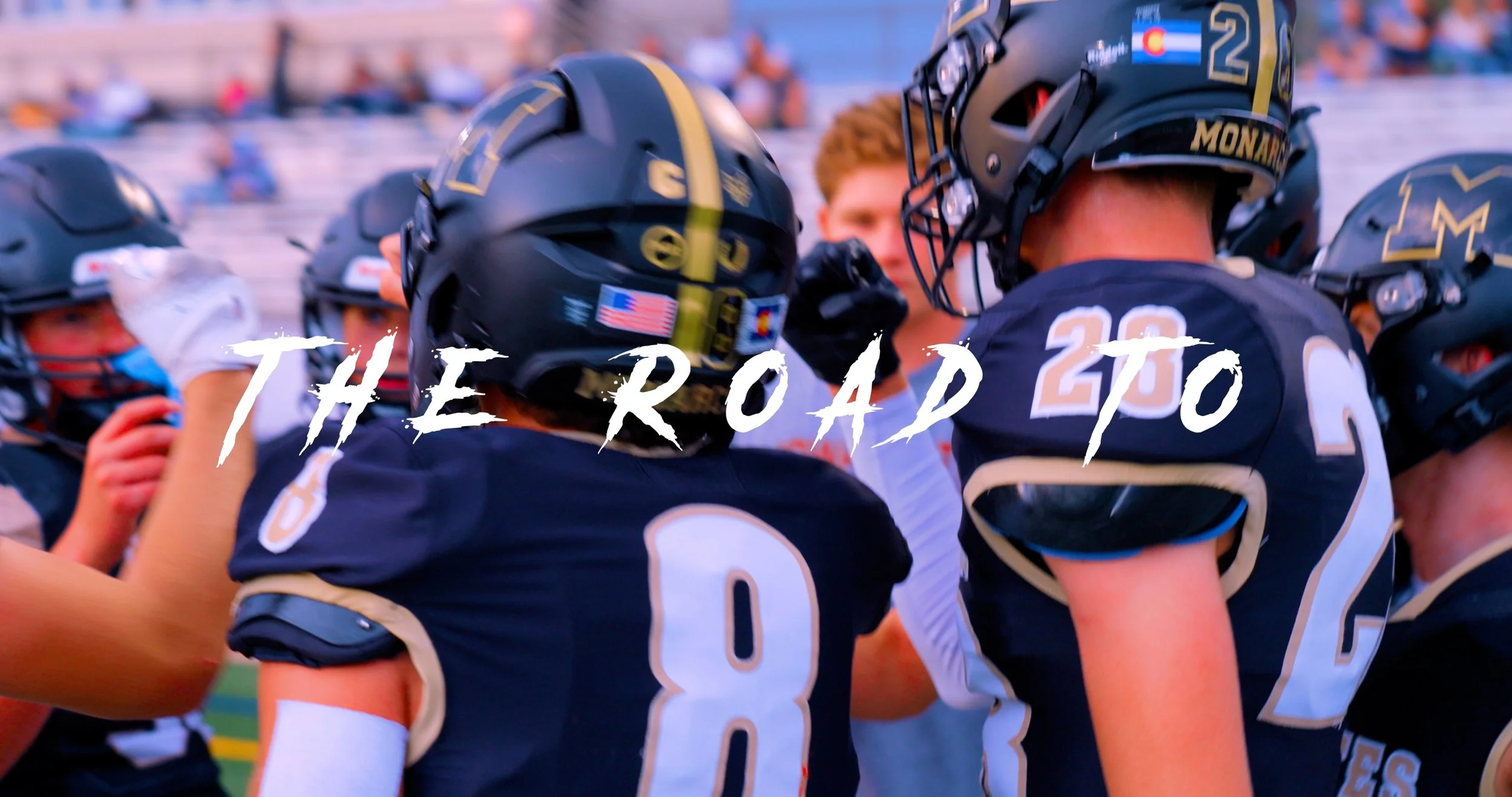 The Road to...Boulder (Monarch Football 2025)