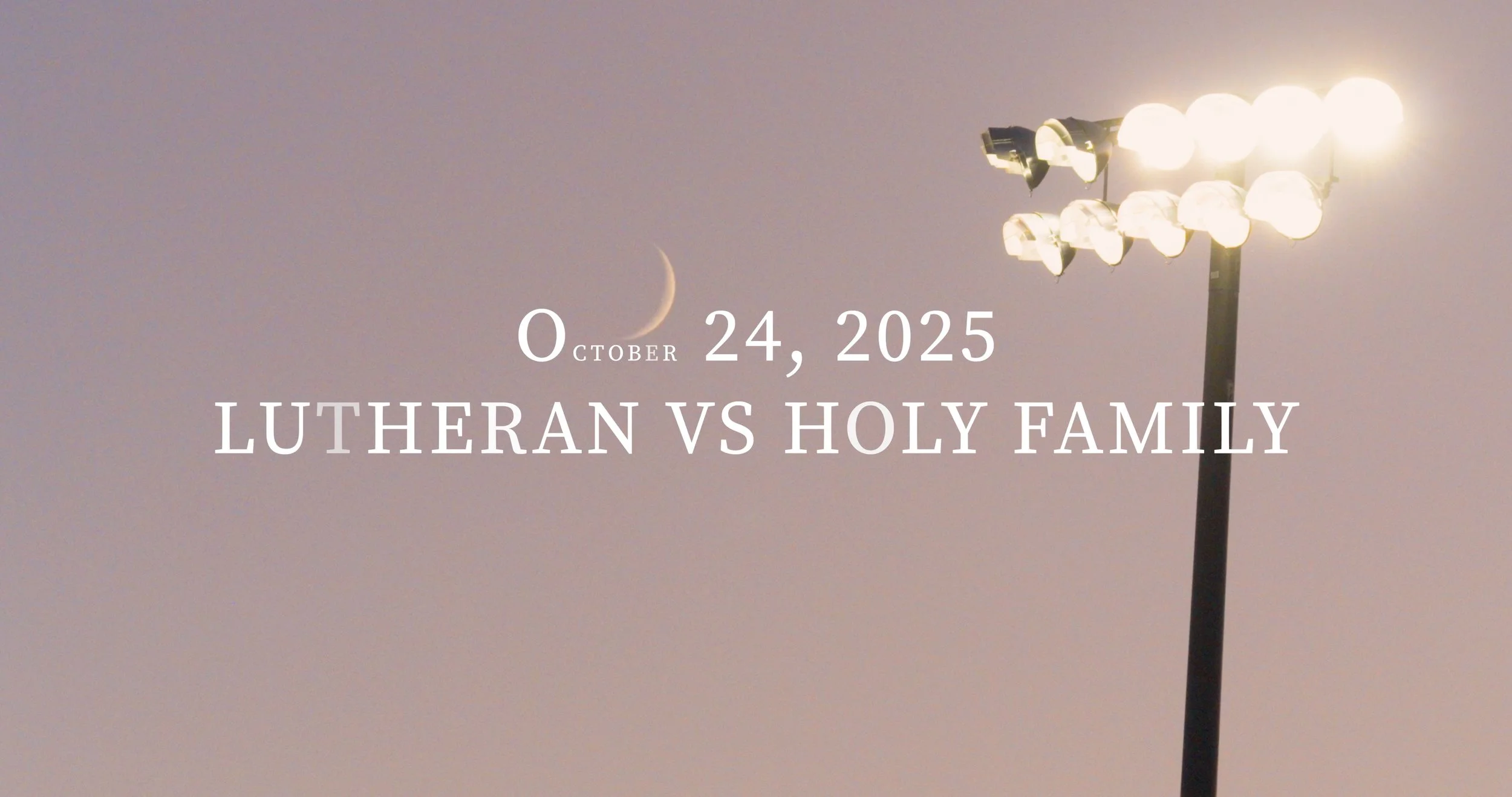 Lutheran vs Holy Family (Cinematic Football Game Recap 2025)