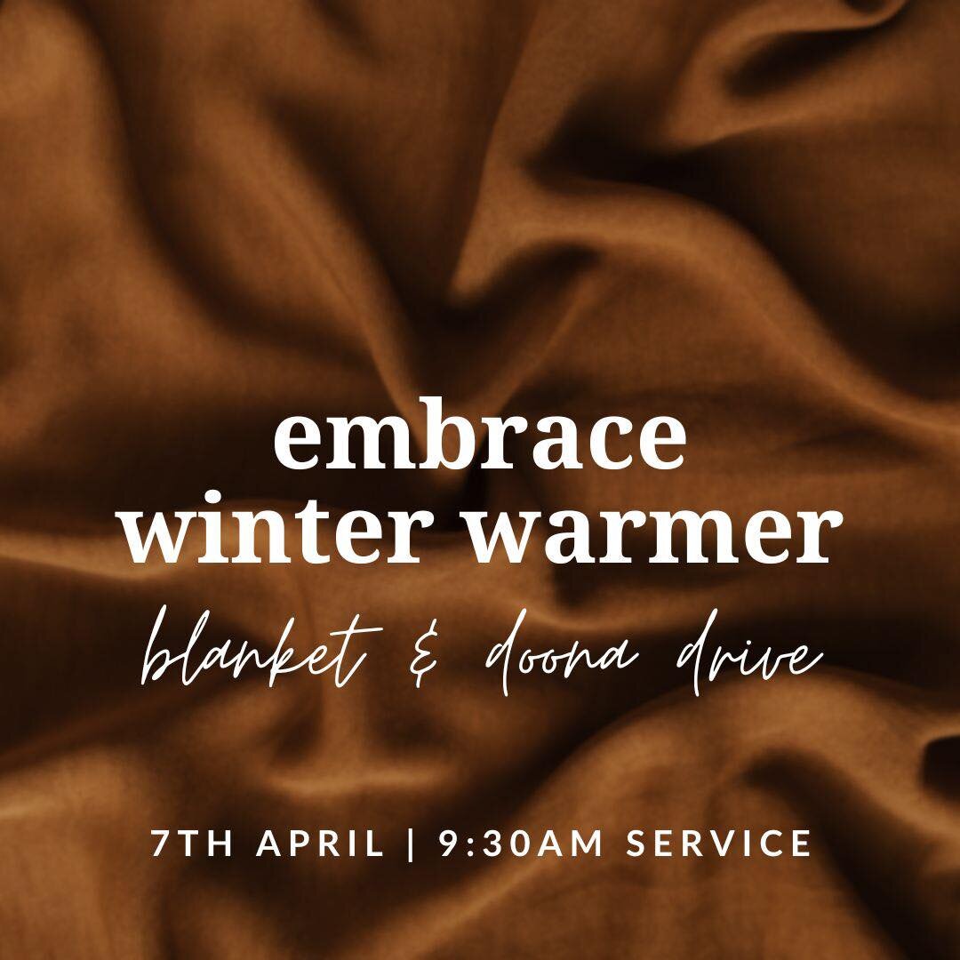 Embrace supports women in our community who have been affected by domestic violence. This Sunday, we&rsquo;re holding a winter warmer blanket/doona drive as we come into the cooler months of the year. Bring a blanket or doona to church this Sunday to