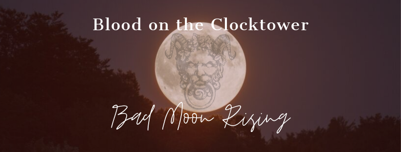 Blood on the Clocktower - Bad Moon Rising — The Treehouse