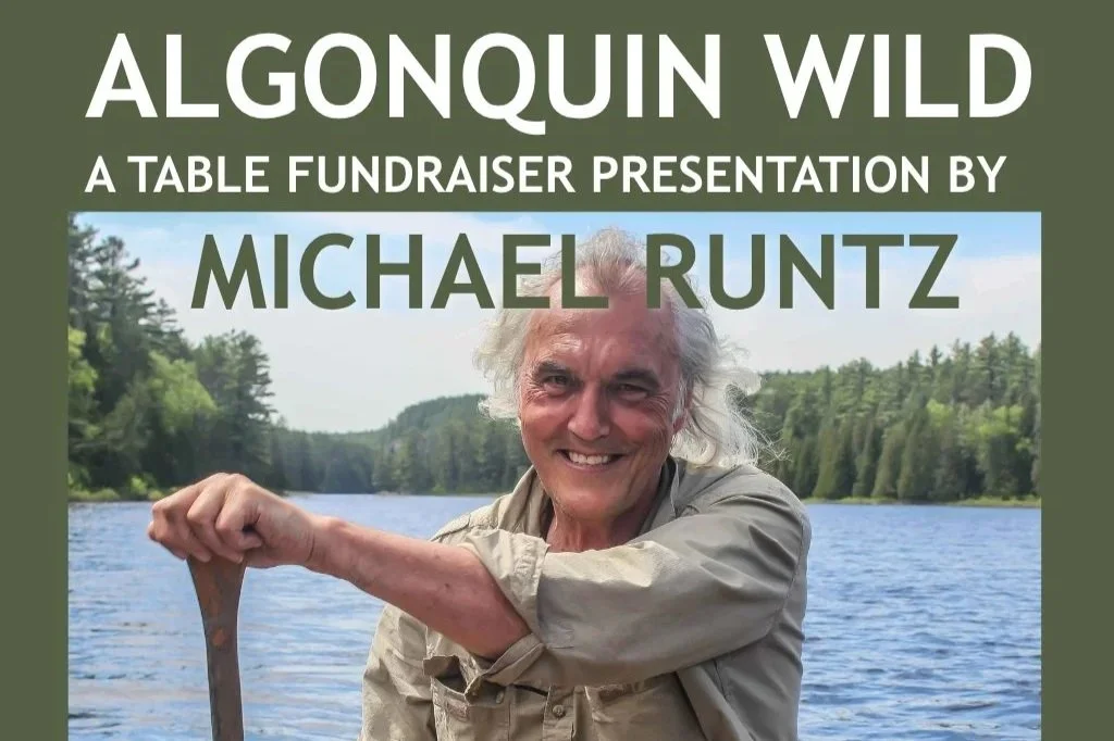 ALGONQUIN WILD - presentation by Michael Runtz - A Table Fundraiser