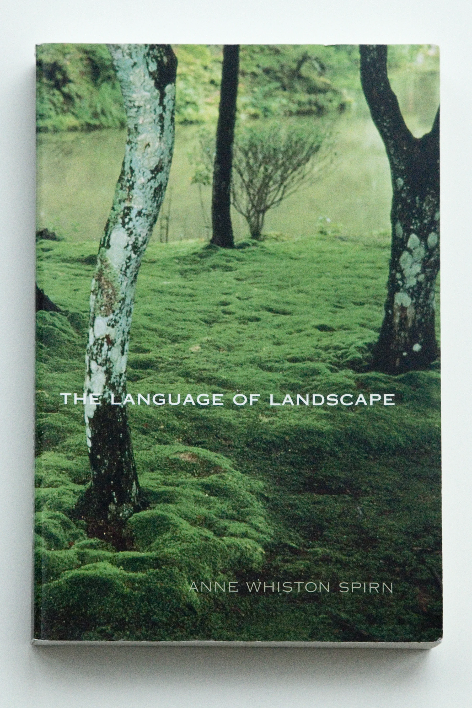 The Language of Landscape was published in 2000. Photo credit: Anne Whiston Spirn