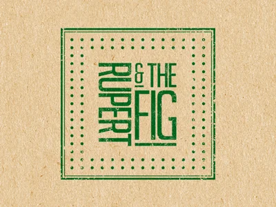 RUPERT &amp; THE FIG