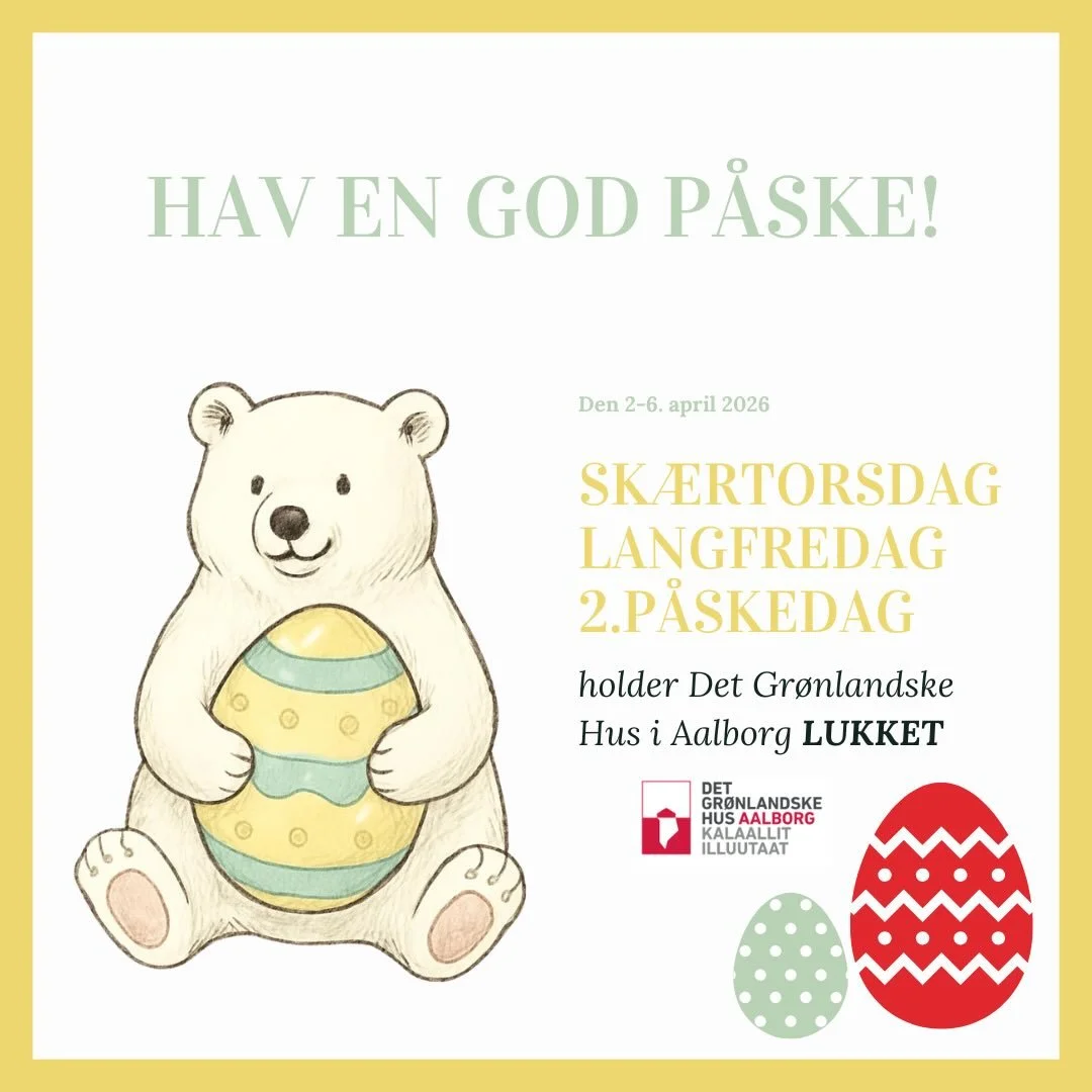 💛🐣 Lukkede dage i p&aring;sken

//

💛🐣 Poorskikkunni matoqqaffissat

- Sisamanngorneq illernartoq
- Tallimanngorneq tannaartoq
- Poorskip ullua
- Poorskip aappaa