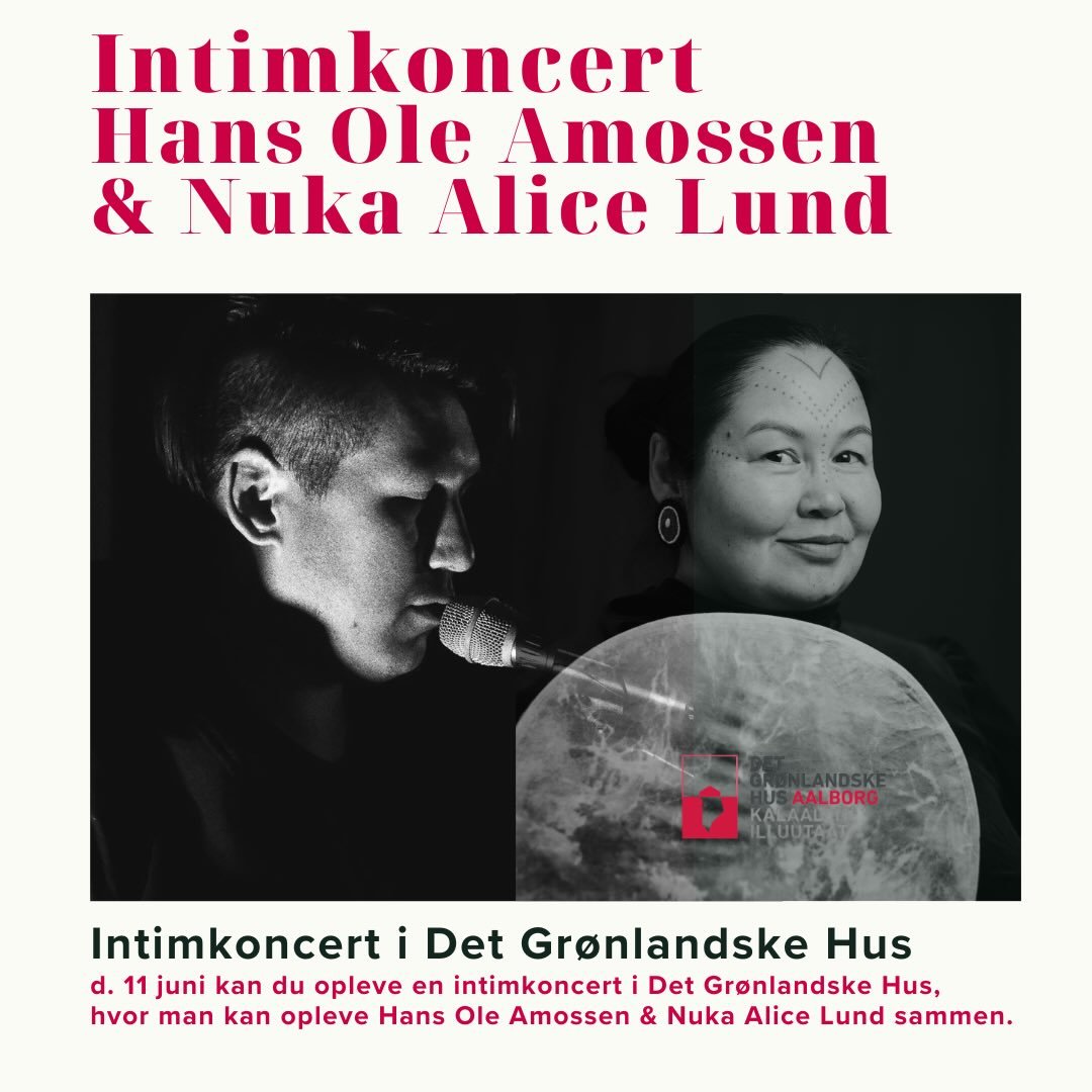 🎶 Husk det er i morgen! 🎶

Kom og oplev en stemningsfuld intimkoncert i Det Gr&oslash;nlandske Hus med ✨ Hans Ole Amossen &amp; Nuka Alice Lund ✨

📅 I morgen
🕒 Kl. 15.30
📍 Det Gr&oslash;nlandske Hus
🎟️ GRATIS ENTR&Eacute; 

⚠️ OBS! Der er begr&