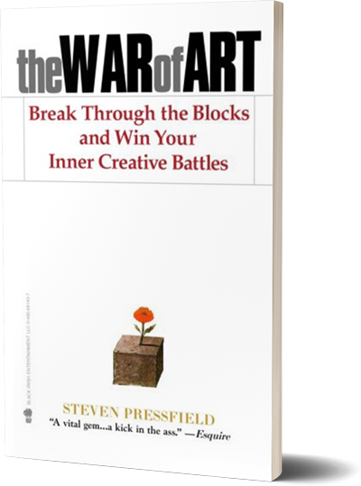 The War of Art^by Steven Pressfield