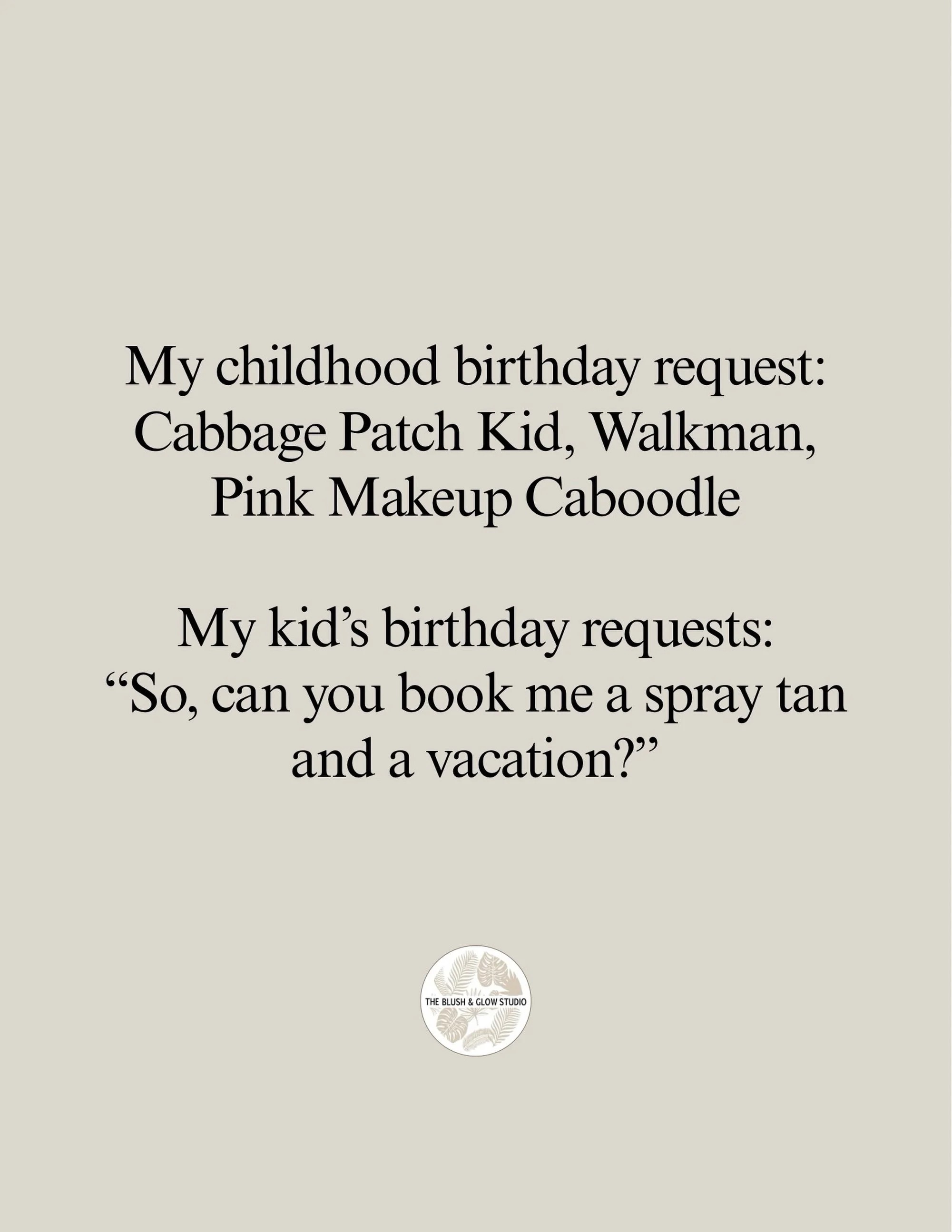 Kids these days 🫠

But they&rsquo;re lowkey onto something with these crazy requests&hellip;

#spraytan #blushbabe #spraydontlay