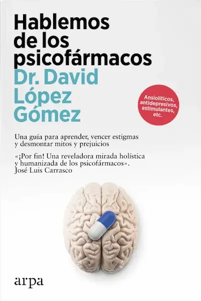 Libro Hablemos de los psicofármacos del Dr. David López