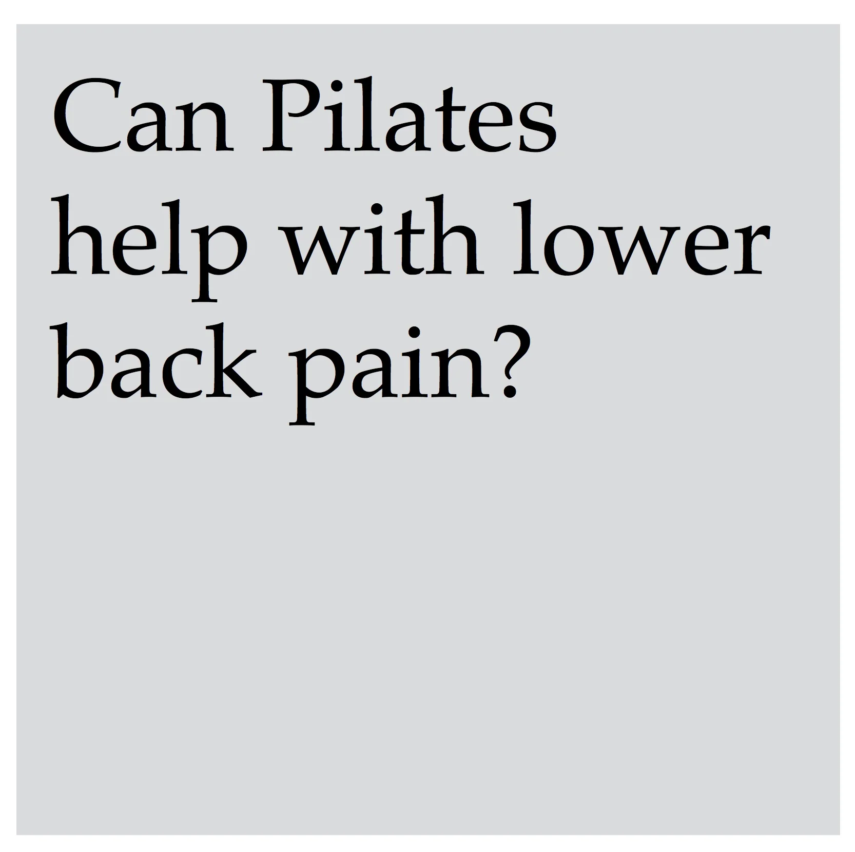 Pilates is excellent for addressing lower back issues. Because it engages the deep core muscles of the body including the abdomen, psoas, lower back and buttocks, you'll strengthen the muscles that surround and support the spine. This helps reduce back pain, improve posture and ease neck and shoulder tension.