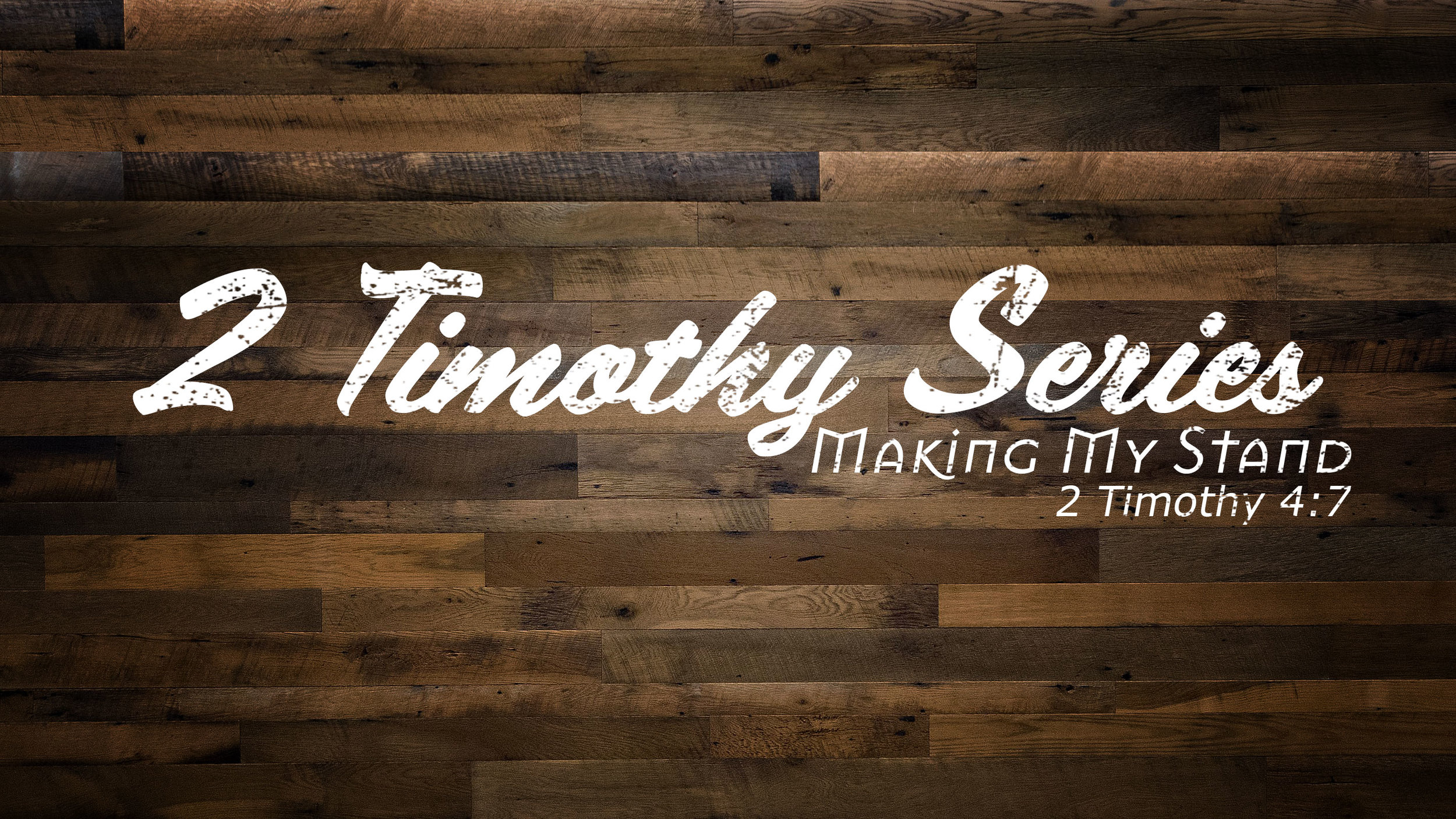2-Timothy_Making-My-Stand.jpg