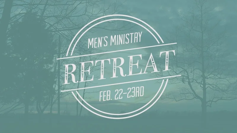 Men's Ministry Retreat (Change)