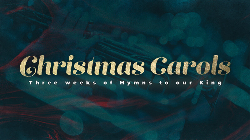 Sermon Series: Christmas Carols