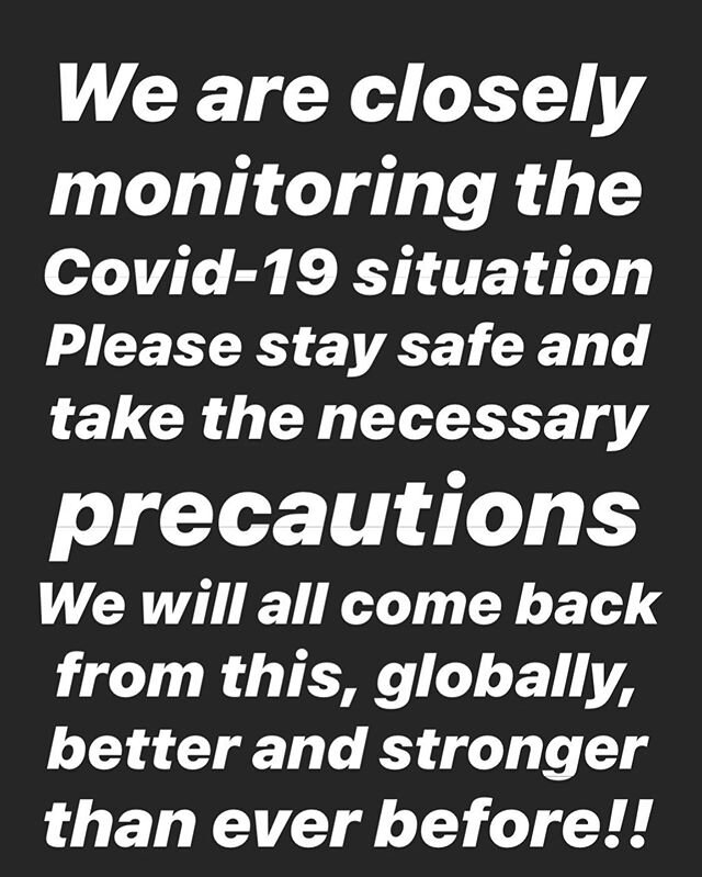 Take the necessary precautions for you and your family. Globally, we will come back stronger than ever.