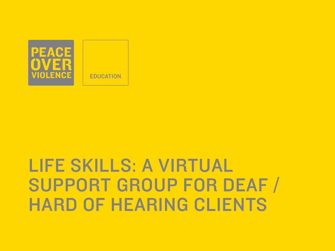 Life Skills: A Virtual Support Group for Deaf /  Hard of Hearing Clients