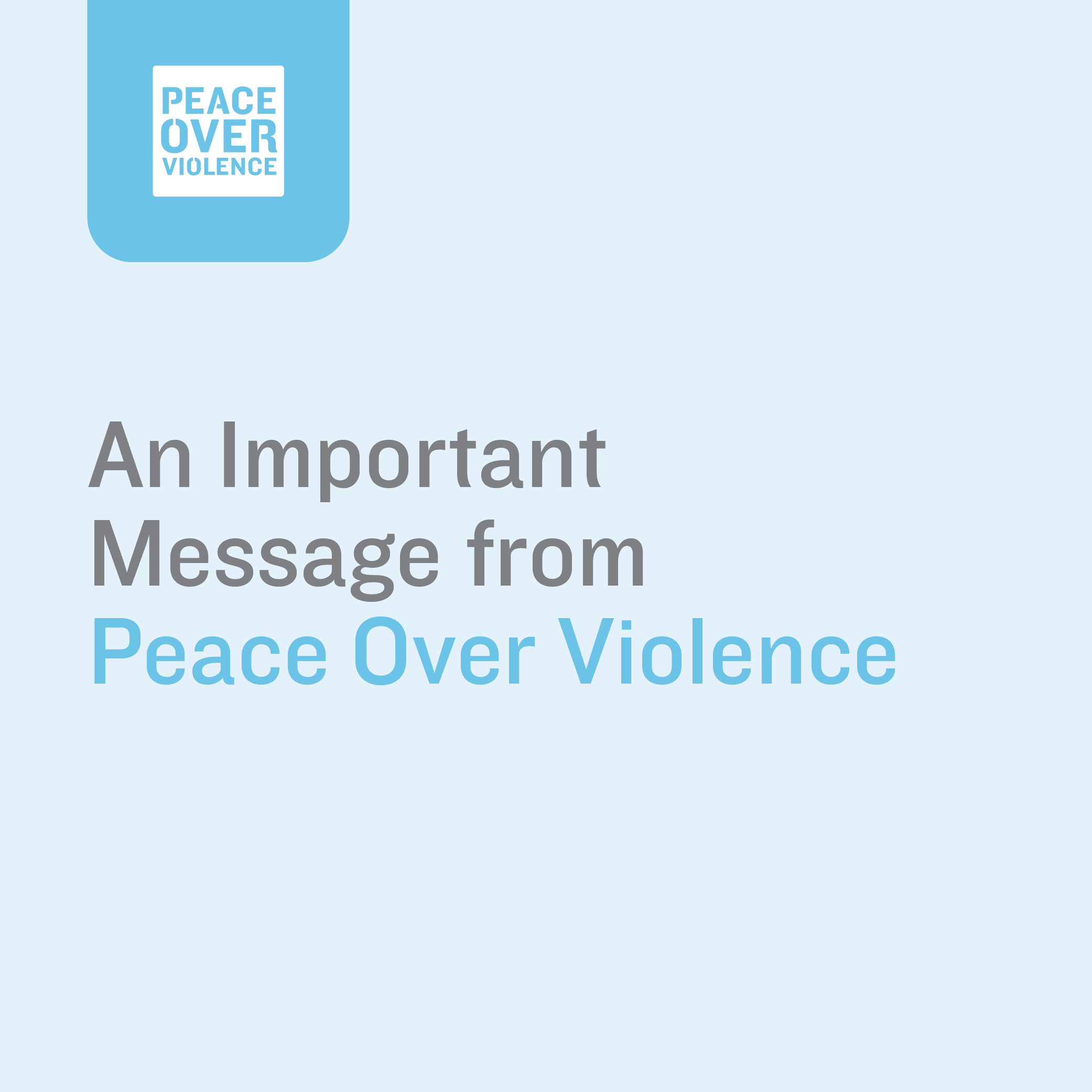 An Important Message from Peace Over Violence