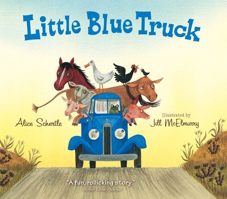 Little Blue Truck by Alice Schertle and Jill McElmurry. Reading book for toddlers just starting to talk.