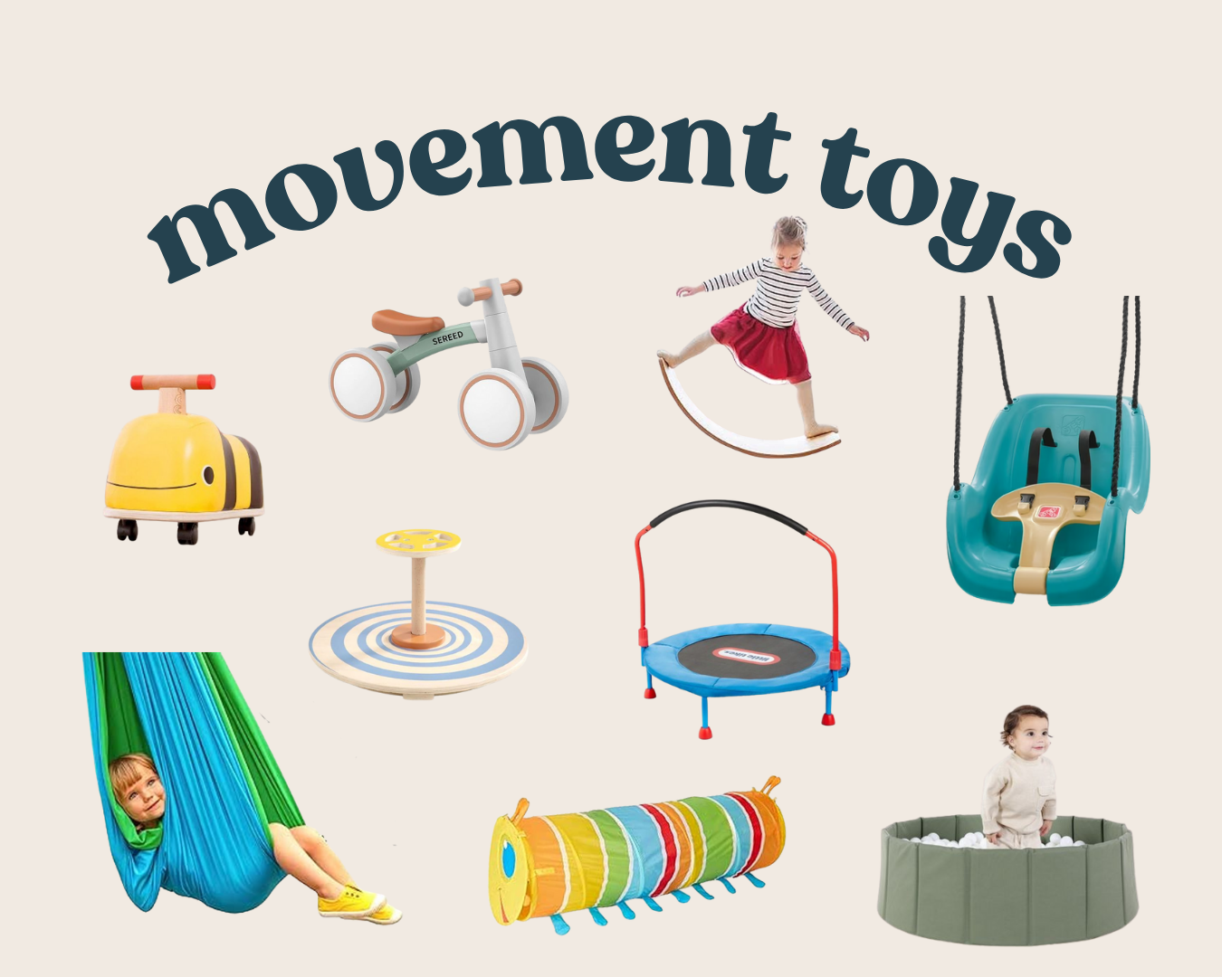 our favorite movement toys for babies toddlers and preschoolers including ride on toy swing trampoline balance bike ball pit wobble board tunnel