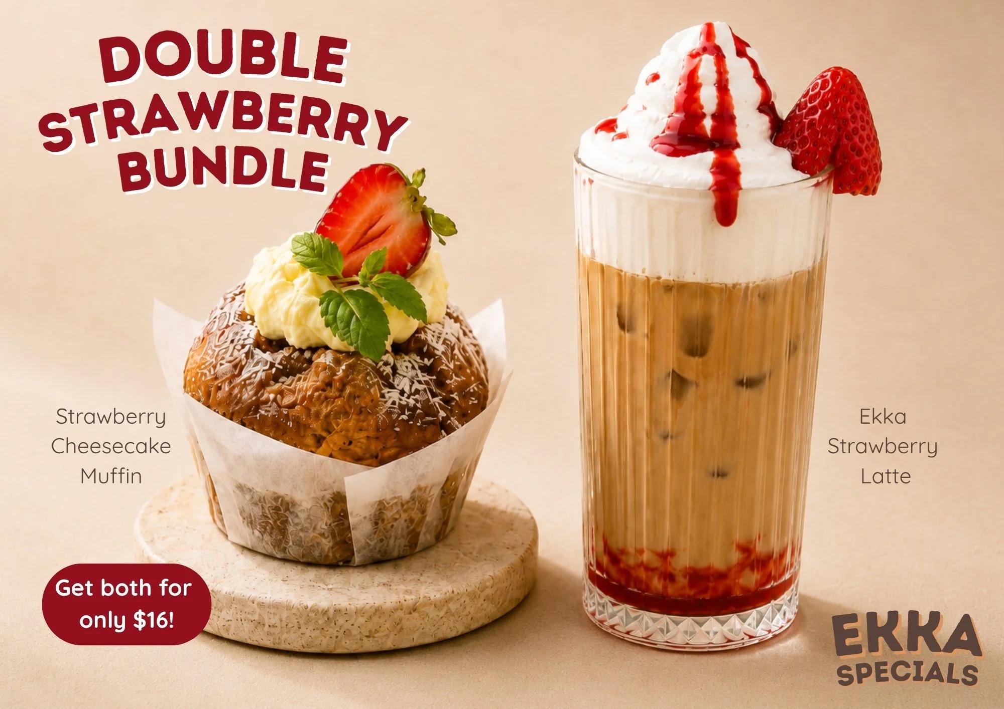 A promotional advertisement for a double strawberry bundle featuring a strawberry cheesecake muffin and a strawberry latte, with text indicating the price of $16 for both.