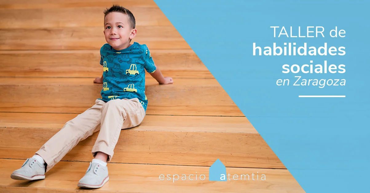 tALLER HABILIDADES SOCIALES EN ZARAGOZA