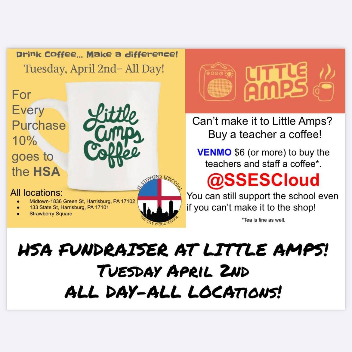 I love coffee, I love tea, I love the java jive and it loves me!
 -- The Ink Spots 1940

So if you need a little jolt after spring break, or a nice herbal tea to relax, today, April 2, is St. Stephen's Episcopal School Day at all three locations of L